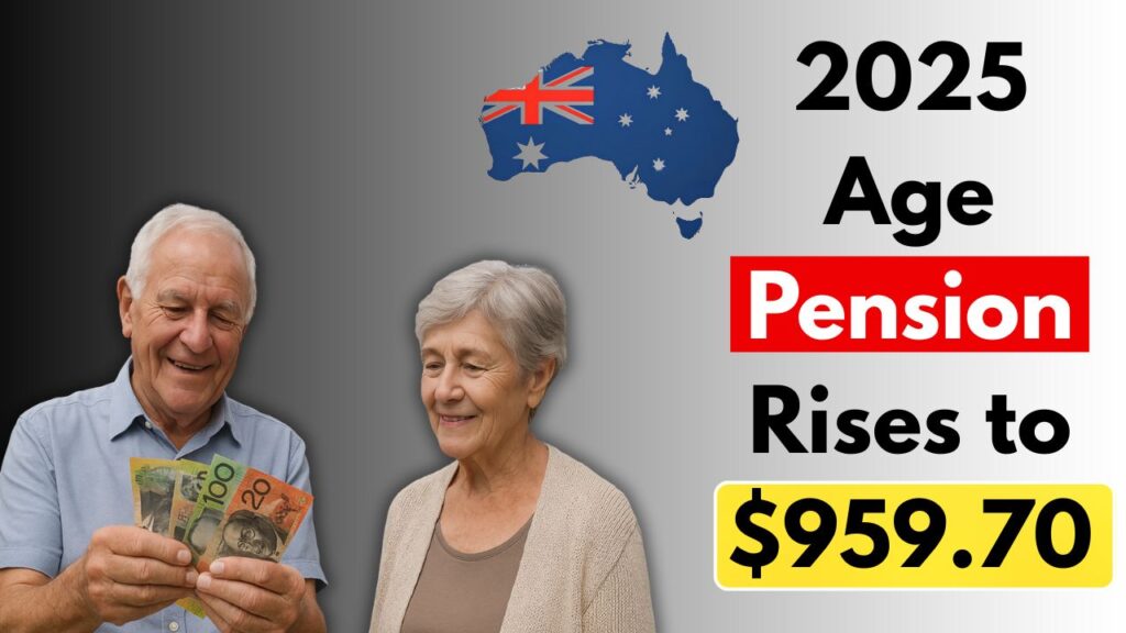 2025 Age Pension Rises to $959.70