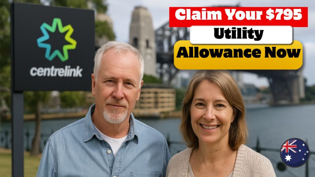 Centrelink $795 Utilities Allowance 2025