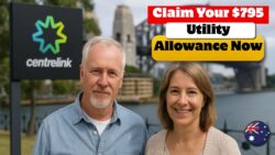 Centrelink Utilities Allowance 2025 $795 Breakup Quarterly Instalments – Indexation and Extras