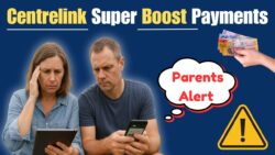 Parents Missing out on the Centrelink Super Boost Payments – How Couples Correct Errors Lodge Claims and Status on myGov
