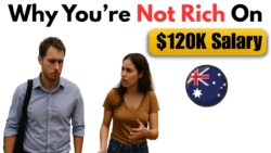 Chasing financial freedom: Why you’re not rich on a $120000 salary in Australia