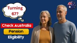 Couples and Singles Turning 67 in 2025 – How Rates Thresholds Deeming Rules and Rent Assistance Affect your Age Pension