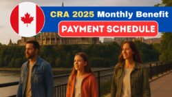 CRA publishes full 2025 payment schedule for monthly benefits – Who Gets Rebates and When deposits hit bank accounts